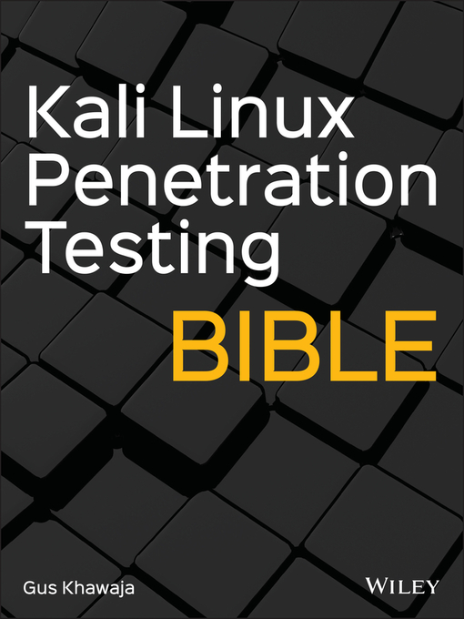 Title details for Kali Linux Penetration Testing Bible by Gus Khawaja - Available